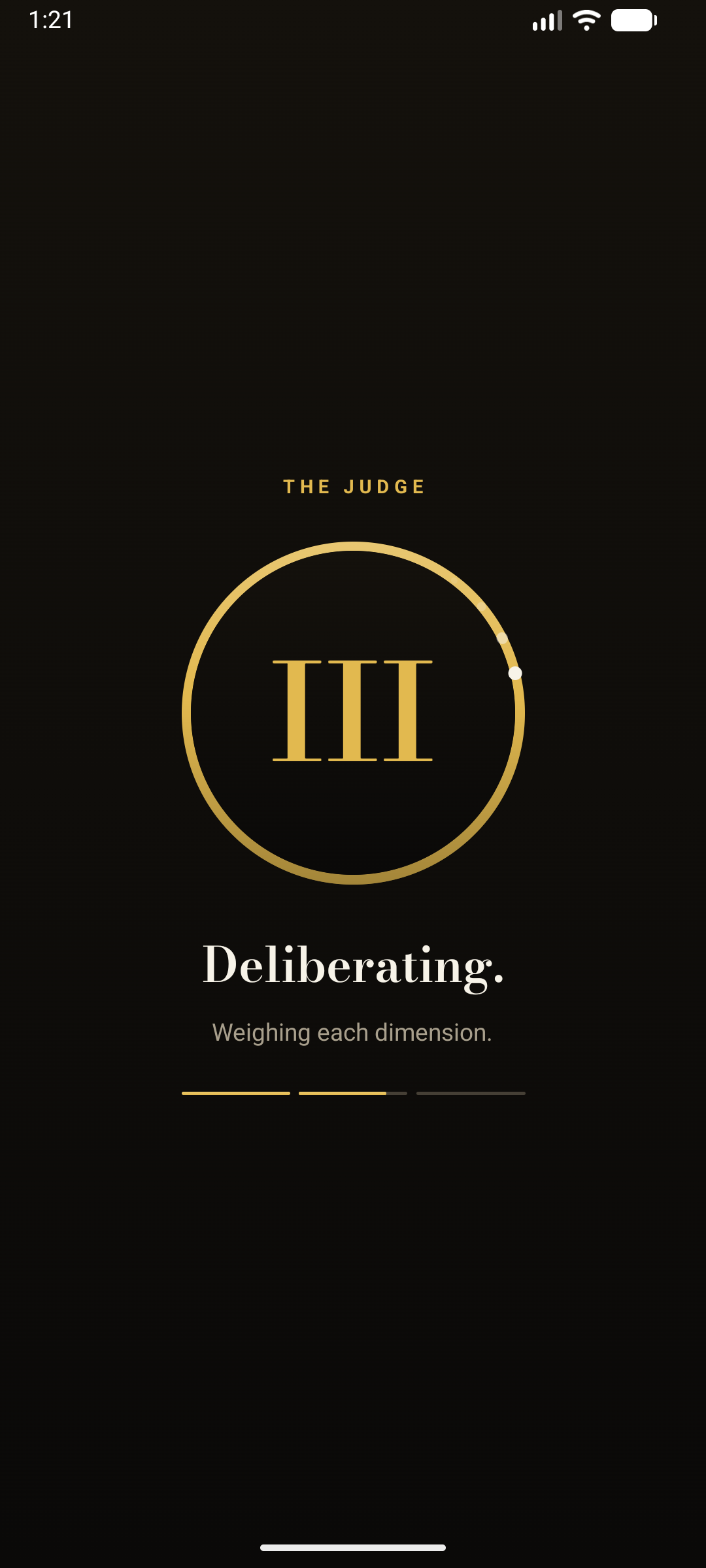 The Judge screen mid-read: a gold ring around the Roman numeral three, above the word Deliberating.